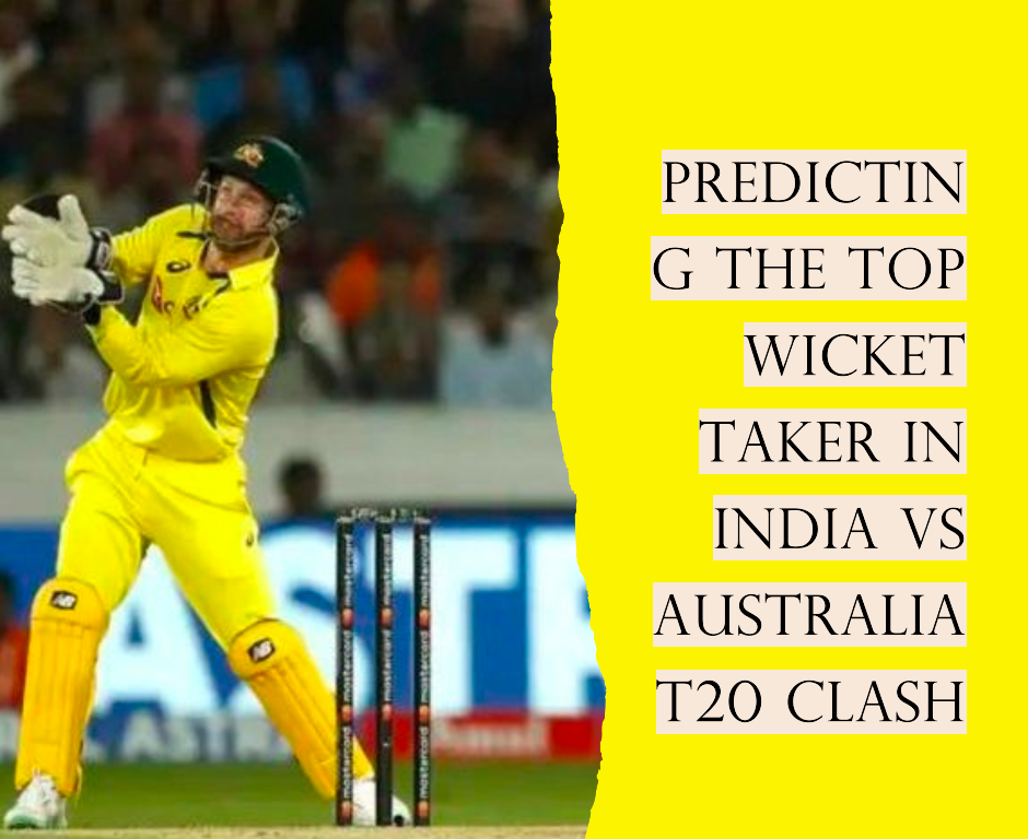 Crucial Wicket Battle: Predicting the Top Wicket Taker in India vs Australia T20 Clash