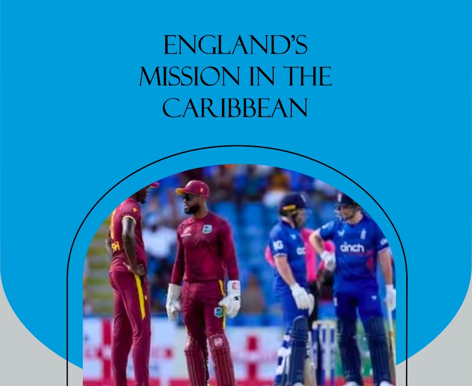 England’s Mission in the Caribbean: Will They Conquer West Indies in the 2nd ODI?