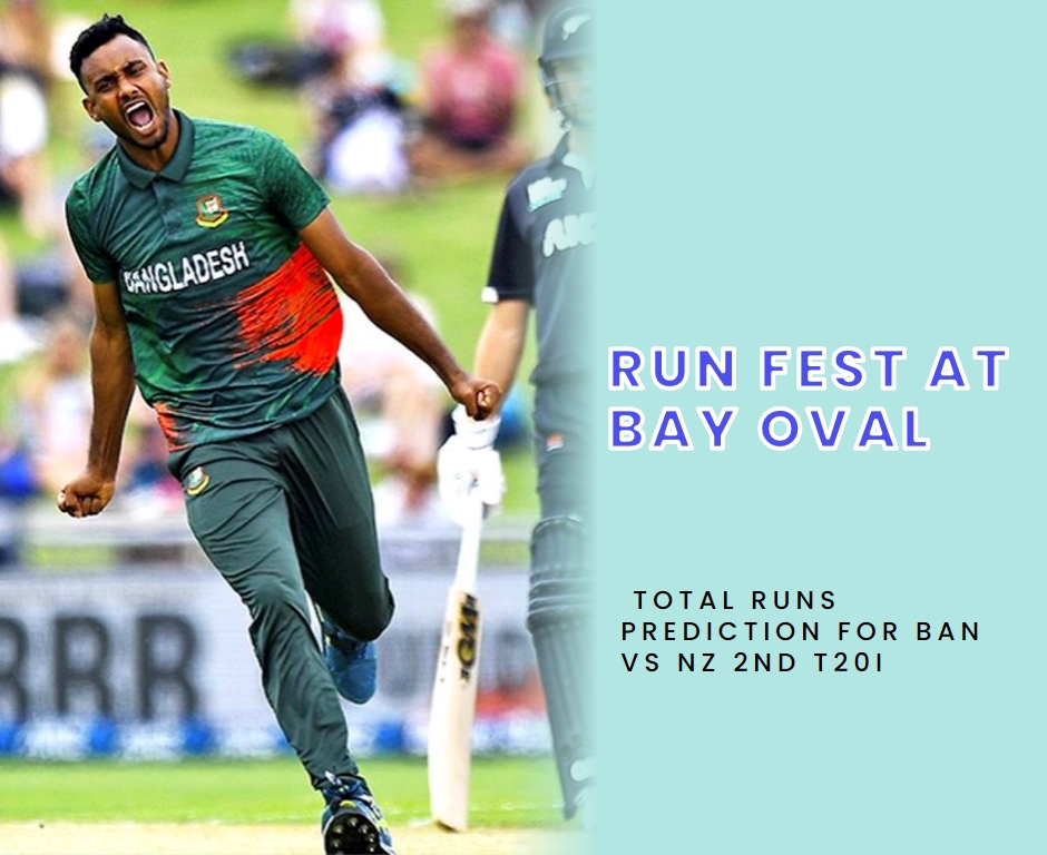 Run Fest at Bay Oval: Total Runs Prediction for BAN vs NZ 2nd T20I