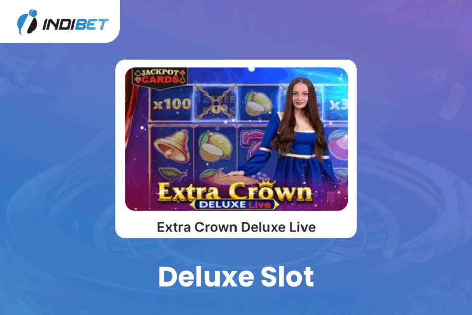 deluxe slot Indibet Betting and Casino