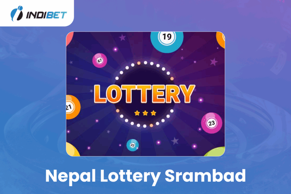 Nepal Lottery Srambad Nepal Lottery Sambad Indibet Betting and Casino