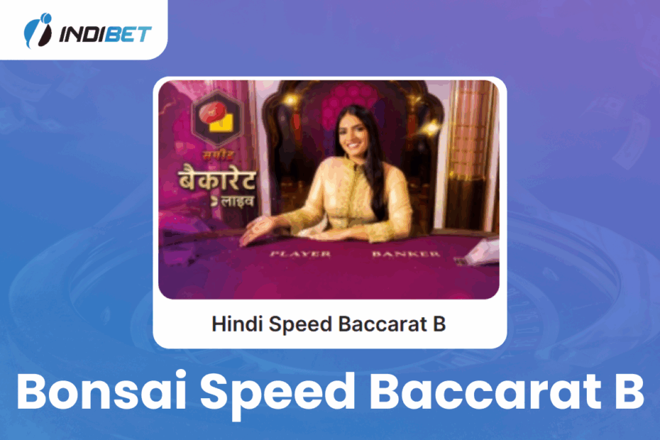 Bonsai Speed Baccarat B Bonsai Speed Baccarat B Indibet Betting and Casino