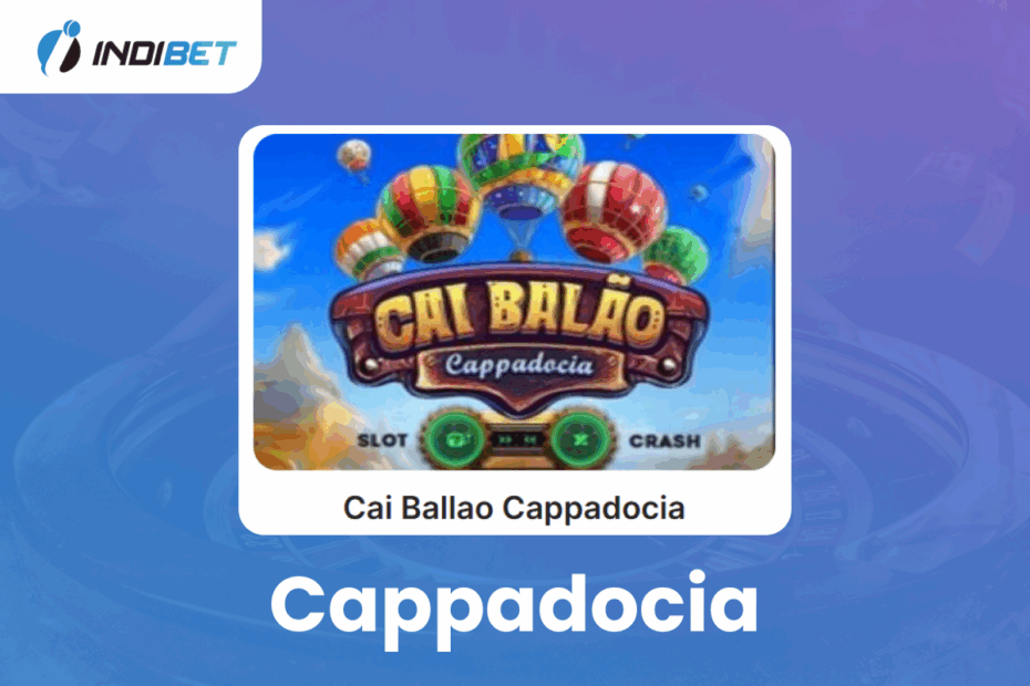 Cappadocia Cappadocia Indibet Betting and Casino