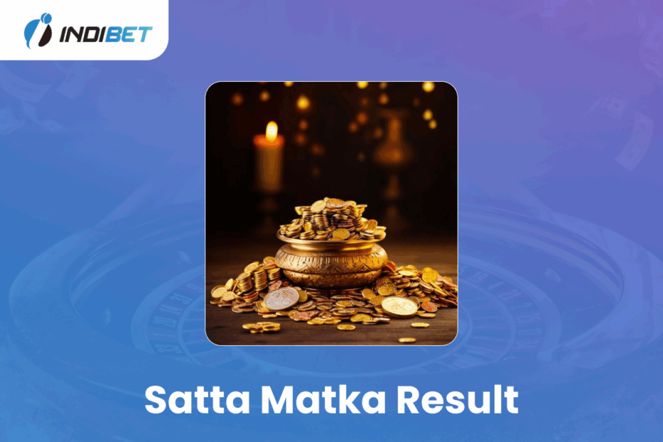 Satta Matka result Indibet Betting and Casino